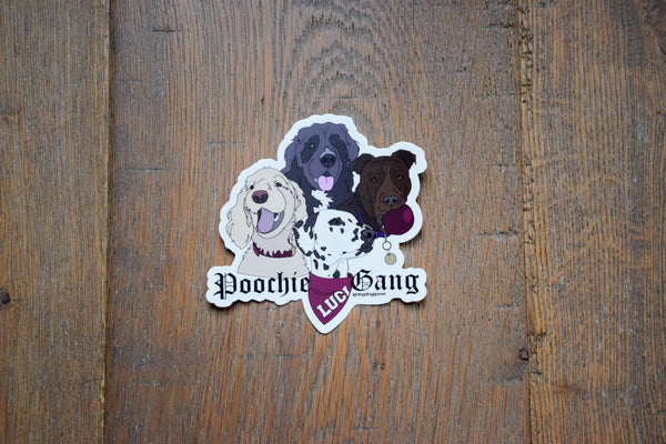 "Poochie Gang" - Mega Sized Weatherproof Die Cut Sticker